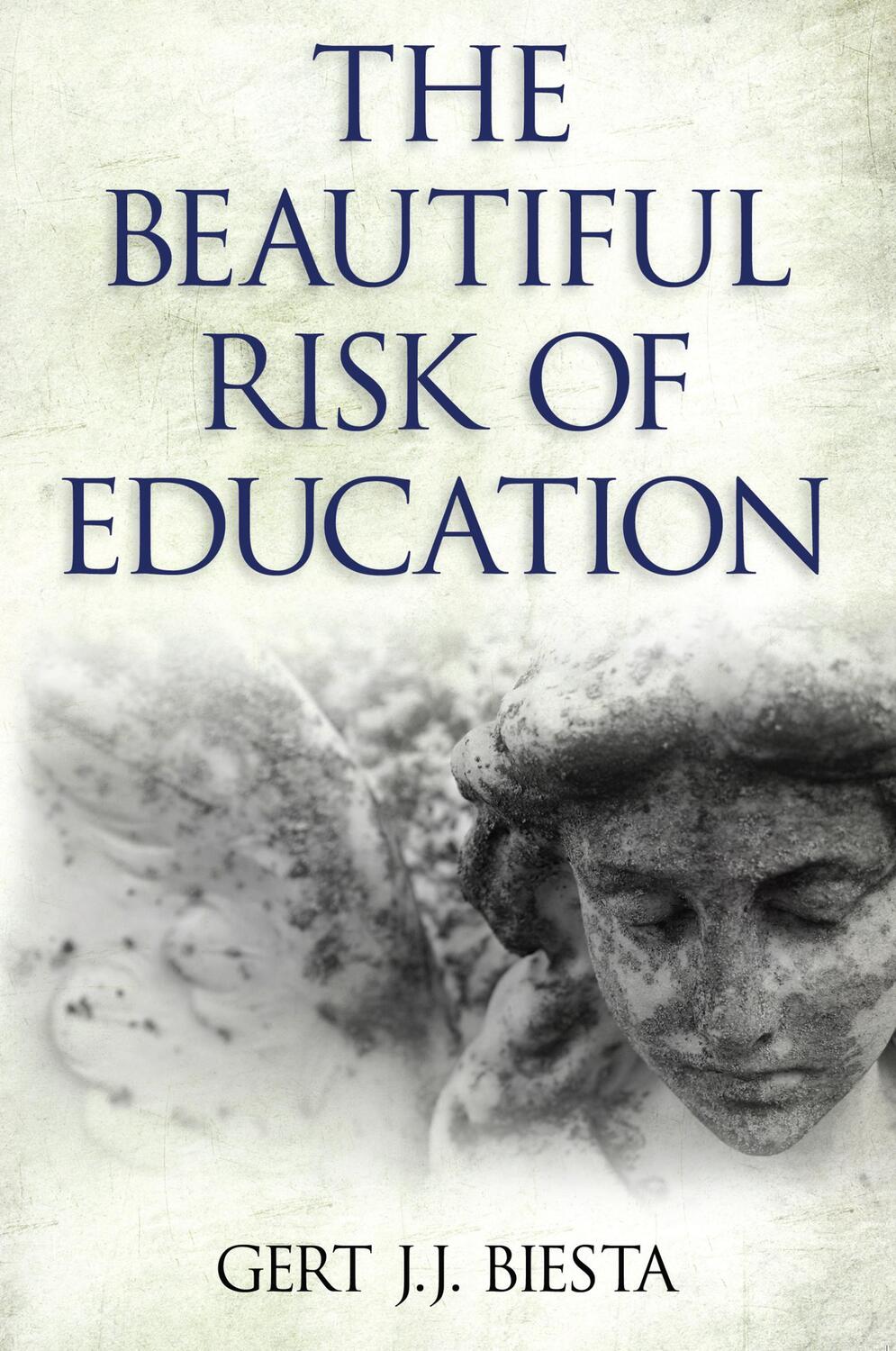 Cover: 9781612050270 | Beautiful Risk of Education | Gert J. J. Biesta | Taschenbuch | 2014