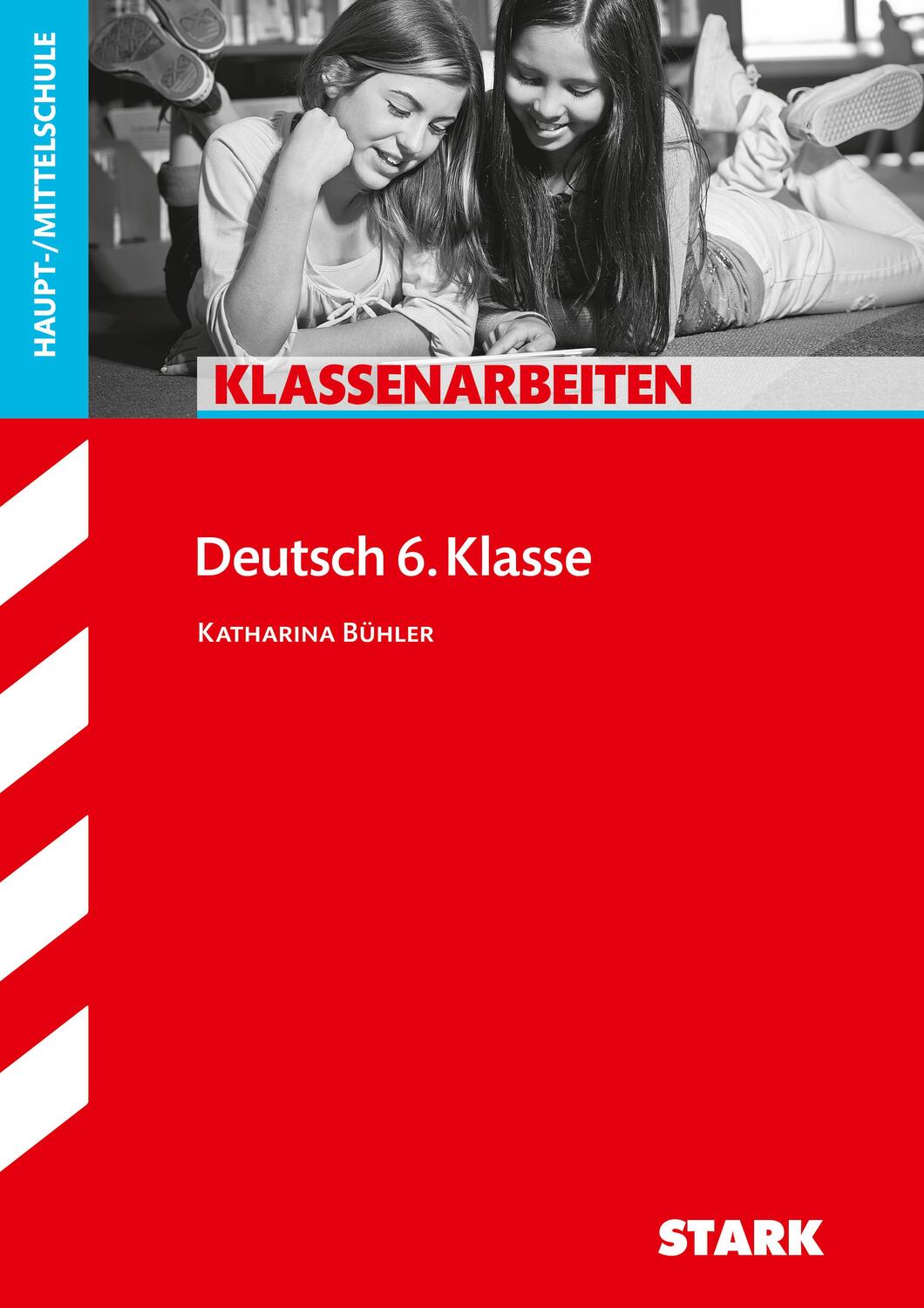 Cover: 9783866689206 | Klassenarbeiten Haupt-/Mittelschule - Deutsch 6. Klasse | Bühler