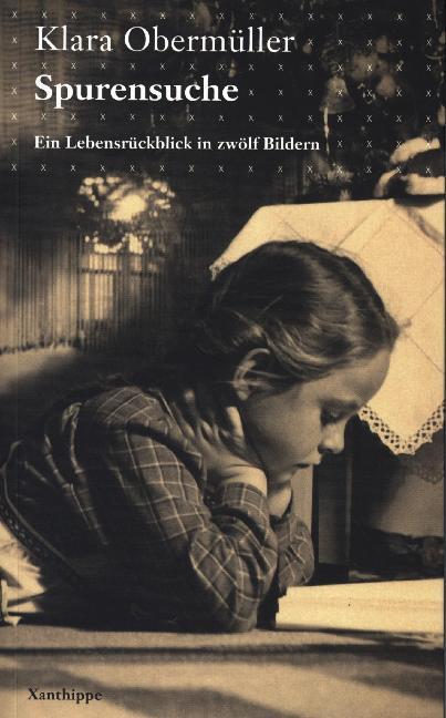 Cover: 9783905795424 | Spurensuche | Ein Lebensrückblick in zwölf Bildern | Klara Obermüller