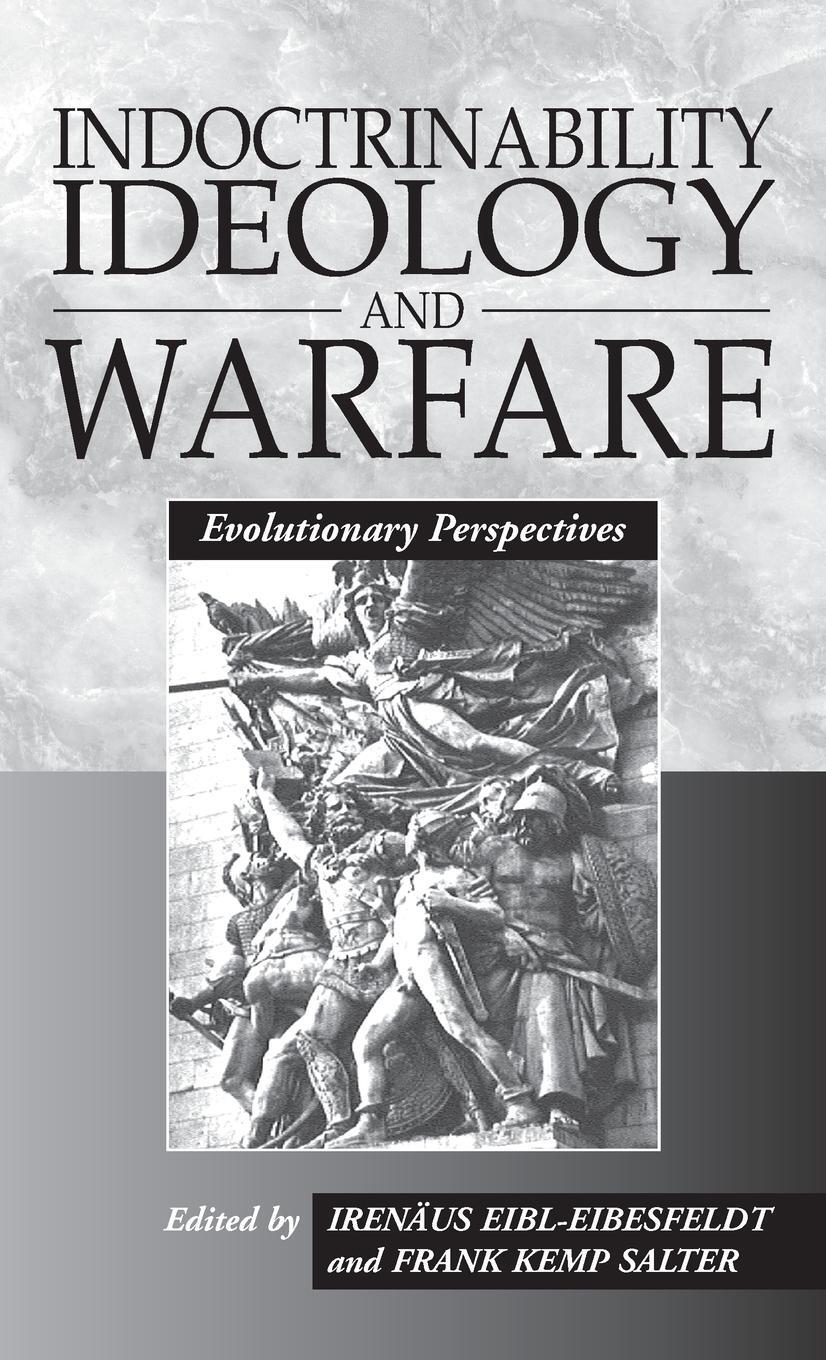 Cover: 9781571819239 | Indoctrinability, Ideology and Warfare | Evolutionary Perspectives