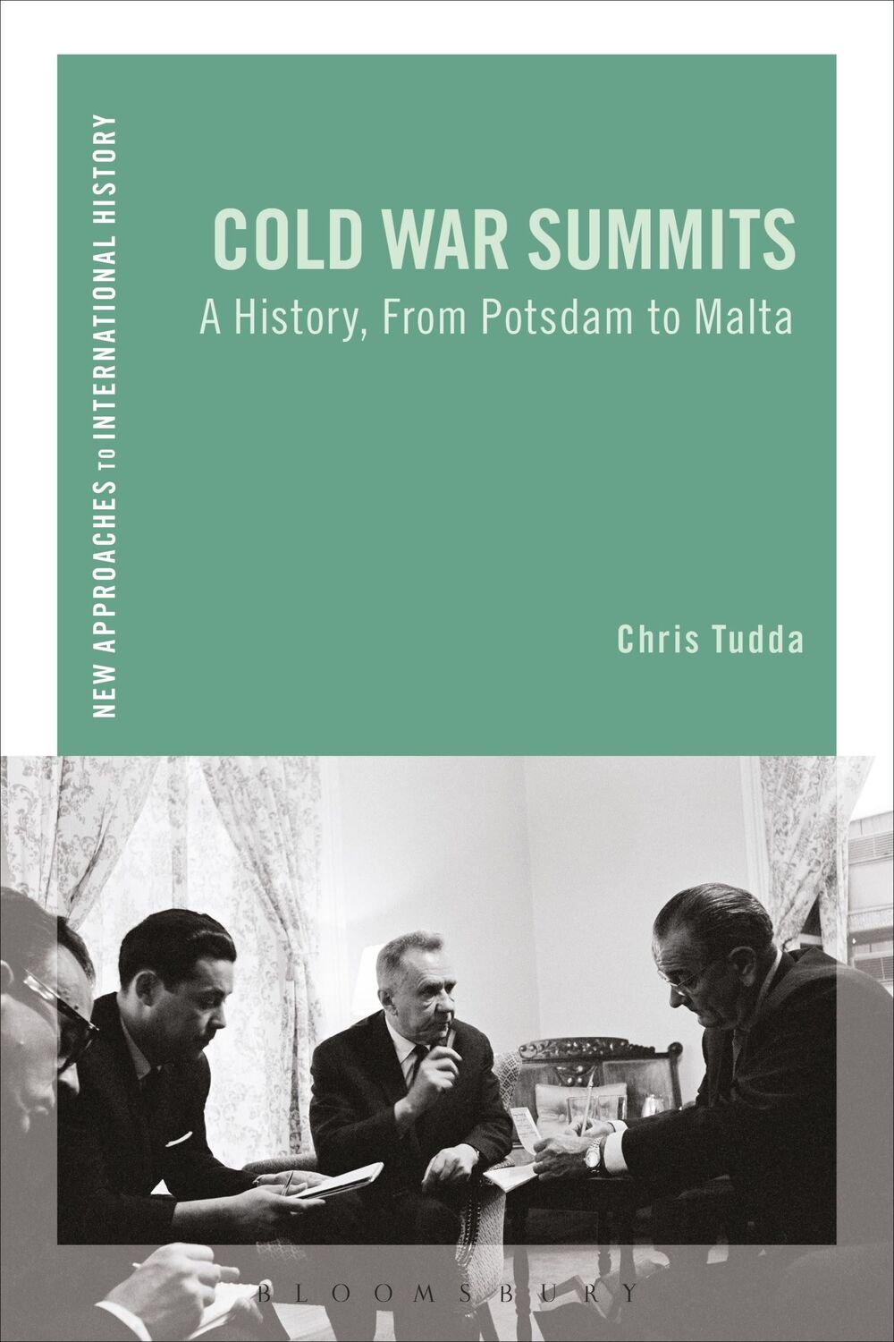 Cover: 9781472529589 | Cold War Summits | A History, From Potsdam to Malta | Chris Tudda