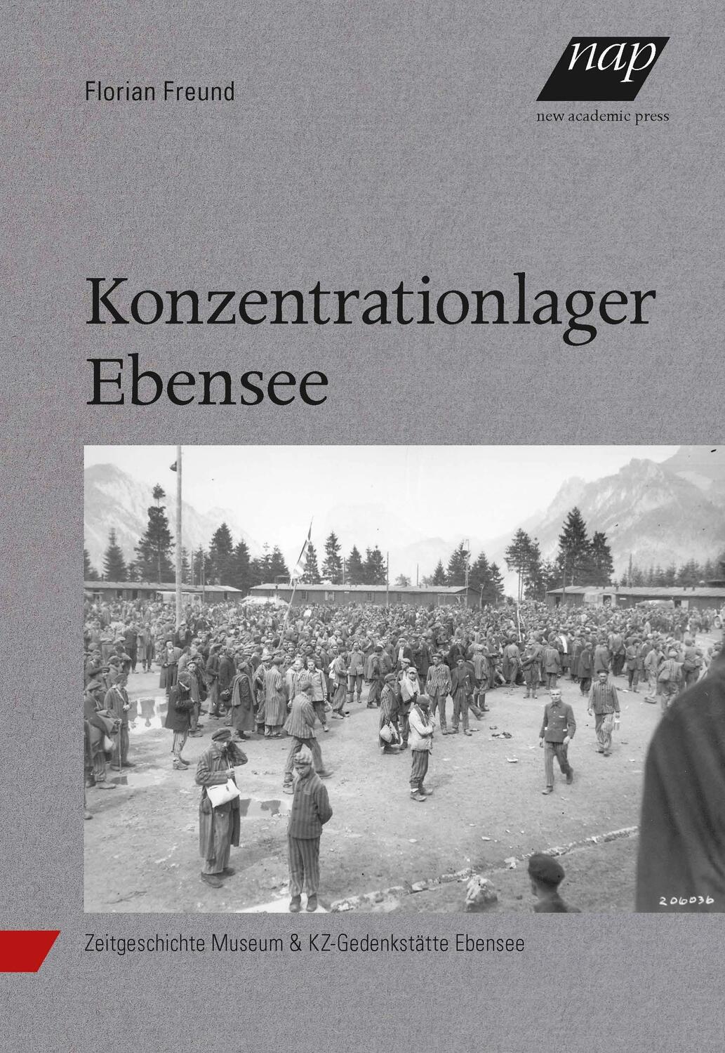Cover: 9783700319382 | Konzentrationslager Ebensee | Florian Freund | Taschenbuch | Deutsch