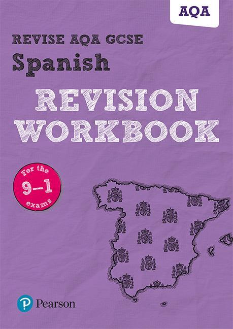 Cover: 9781292131412 | Pearson REVISE AQA GCSE Spanish Revision Workbook - 2023 and 2024...