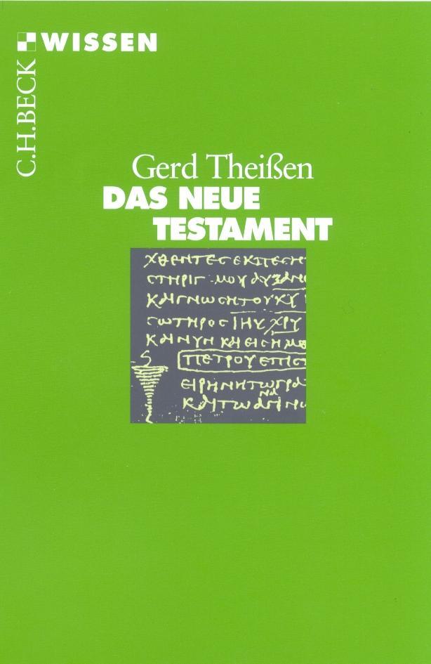Cover: 9783406479922 | Das Neue Testament | Gerd Theißen | Taschenbuch | Beck'sche Reihe