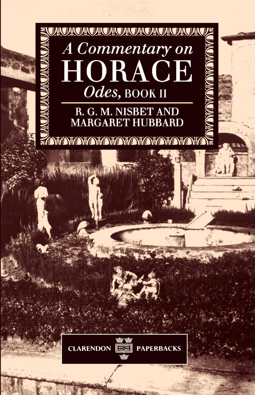 Cover: 9780198147718 | A Commentary on Horace | Odes, Book II | Robin G. Nisbet (u. a.)
