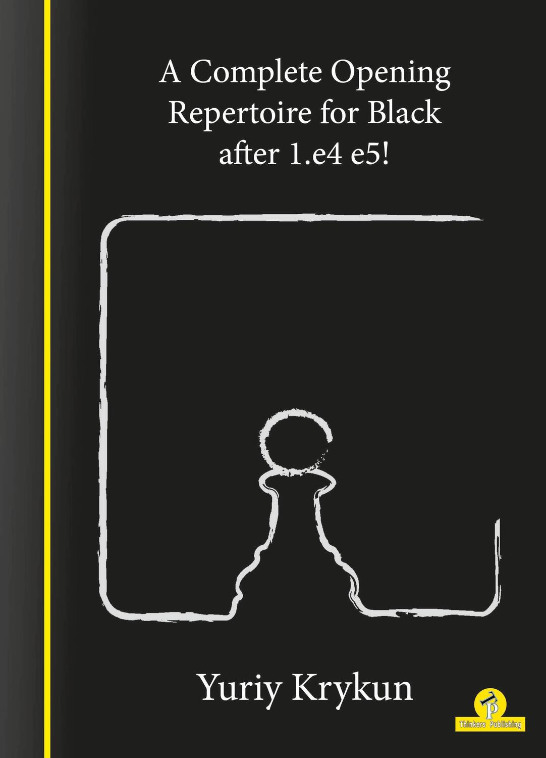 Cover: 9789492510846 | A Complete Opening Repertoire for Black After 1.E4 E5! | Krykun | Buch