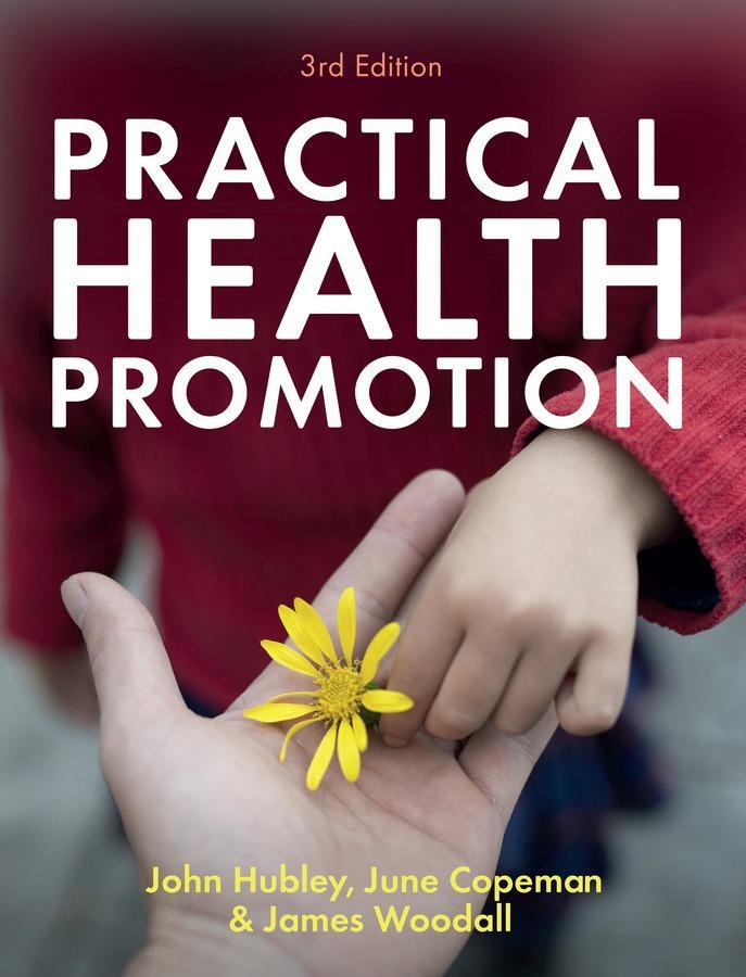 Cover: 9781509541744 | Practical Health Promotion | James Woodall (u. a.) | Taschenbuch