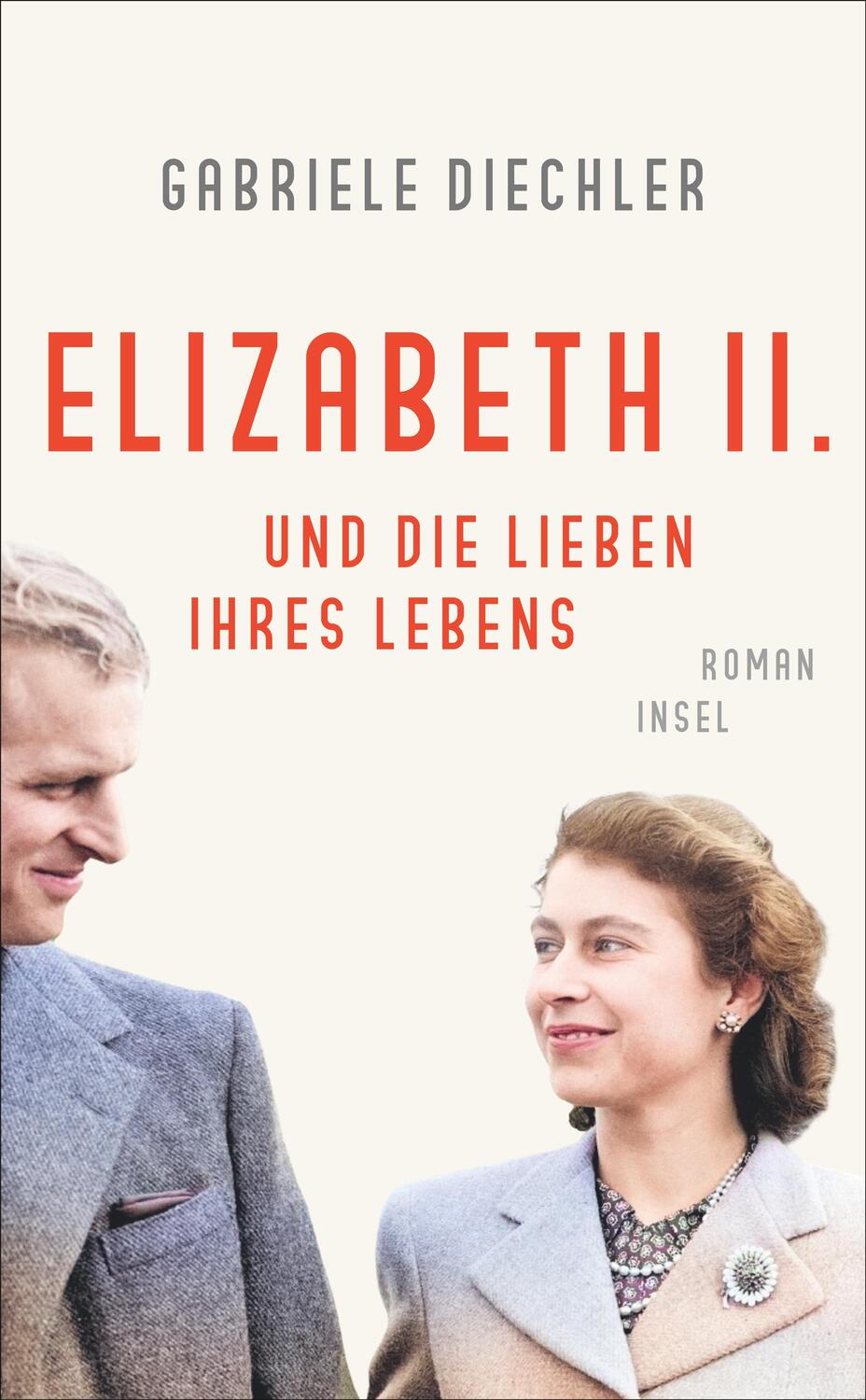 Cover: 9783458682967 | Elizabeth II. und die Lieben ihres Lebens | Gabriele Diechler | Buch