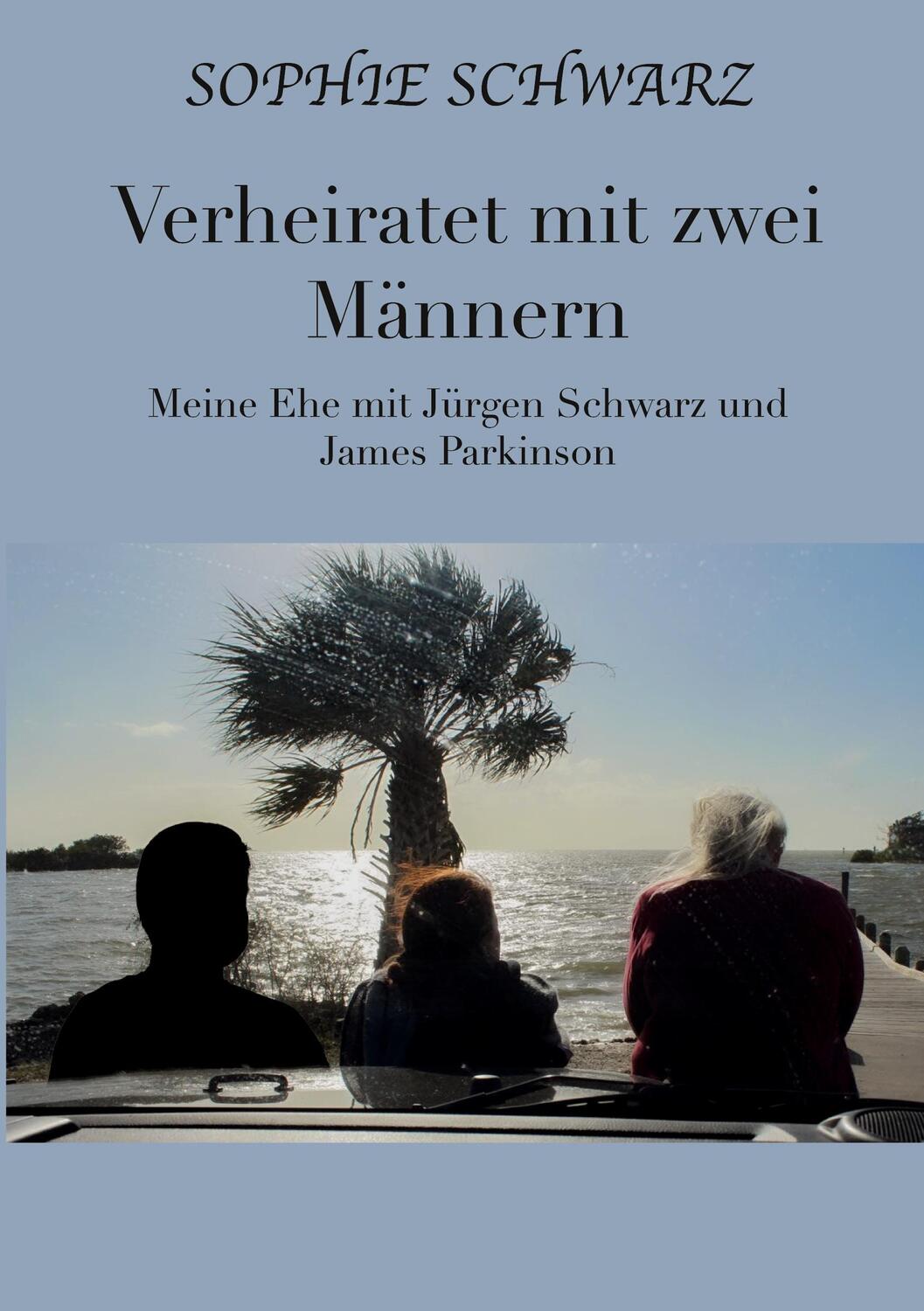 Cover: 9783759766700 | Verheiratet mit zwei Männern | Sophie Schwarz | Taschenbuch | 270 S.