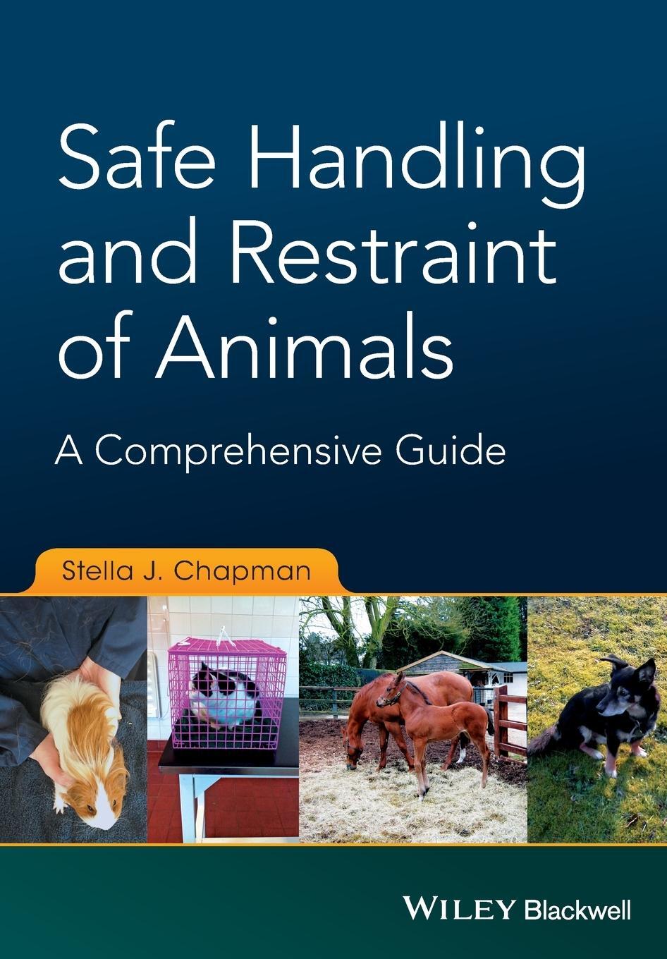 Cover: 9781119077909 | Safe Handling and Restraint of Animals | A Comprehensive Guide | Buch