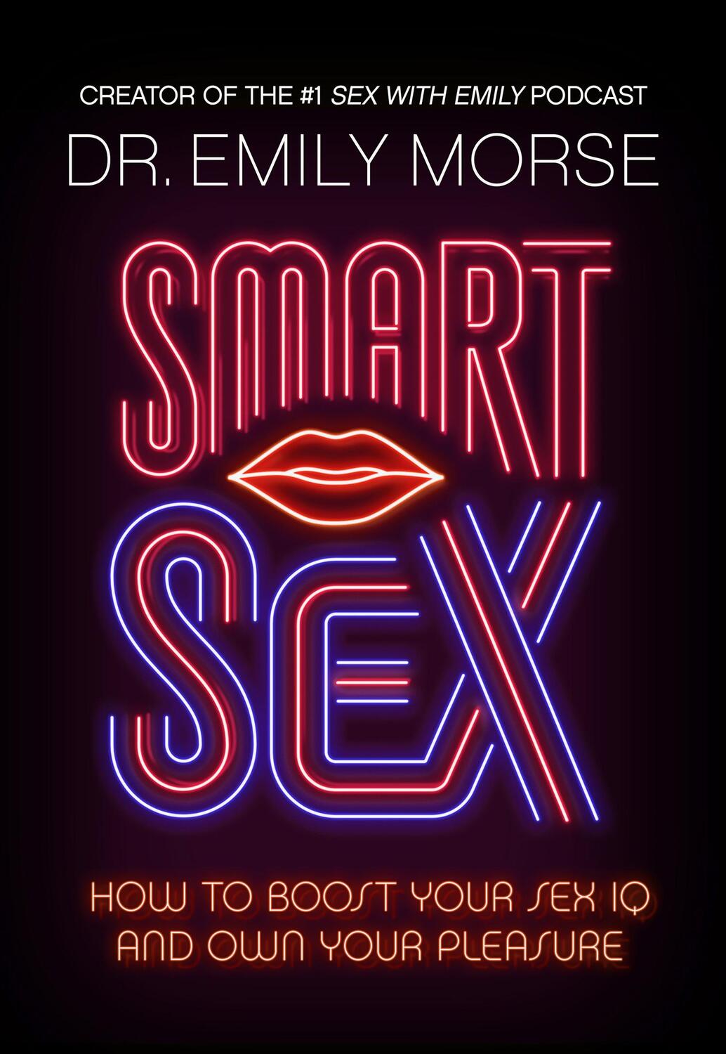 Cover: 9780008520571 | Smart Sex | Dr Emily Morse | Buch | Englisch | 2023