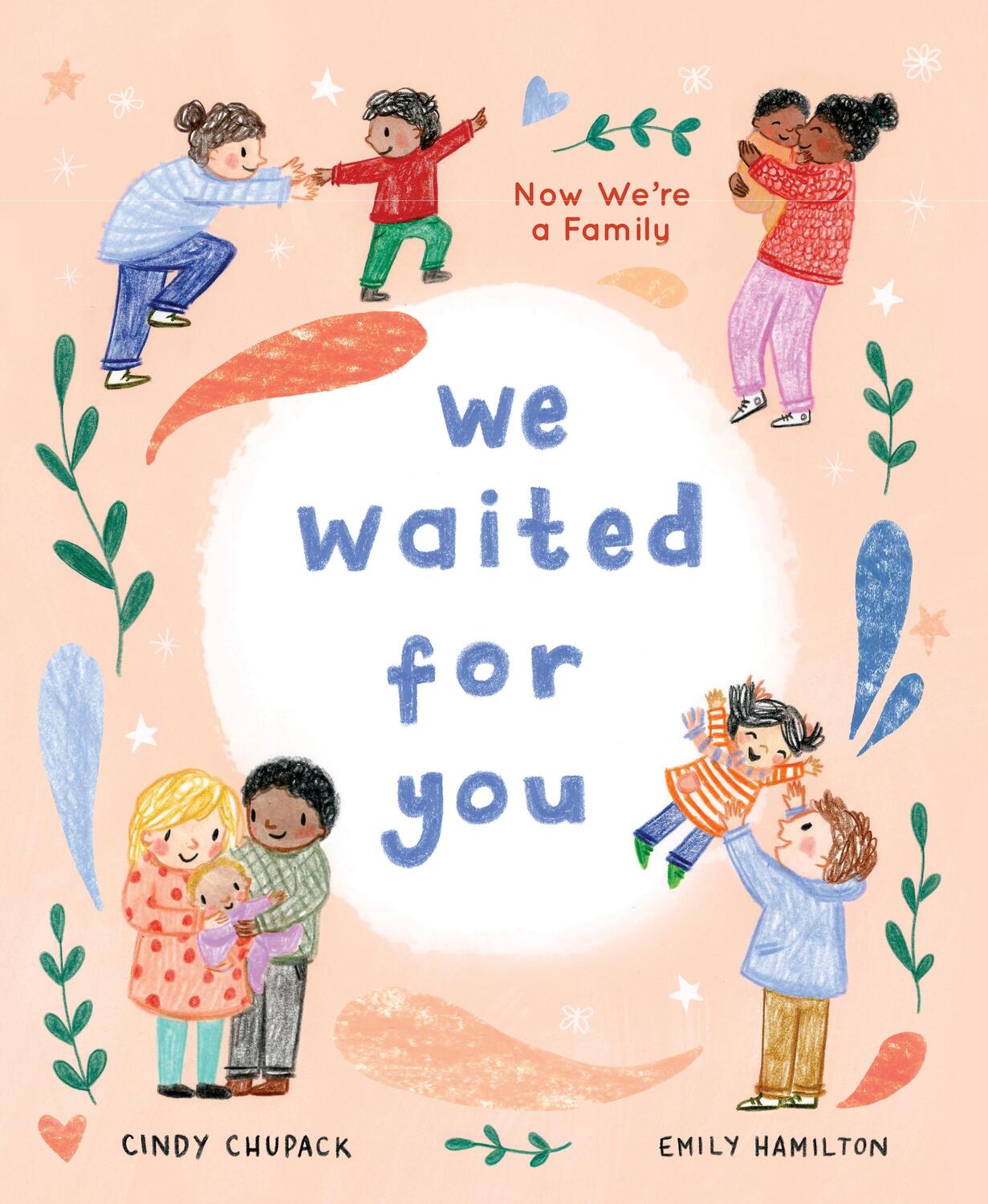 Cover: 9781492678960 | We Waited for You | Now We're a Family | Cindy Chupack | Buch | 2023