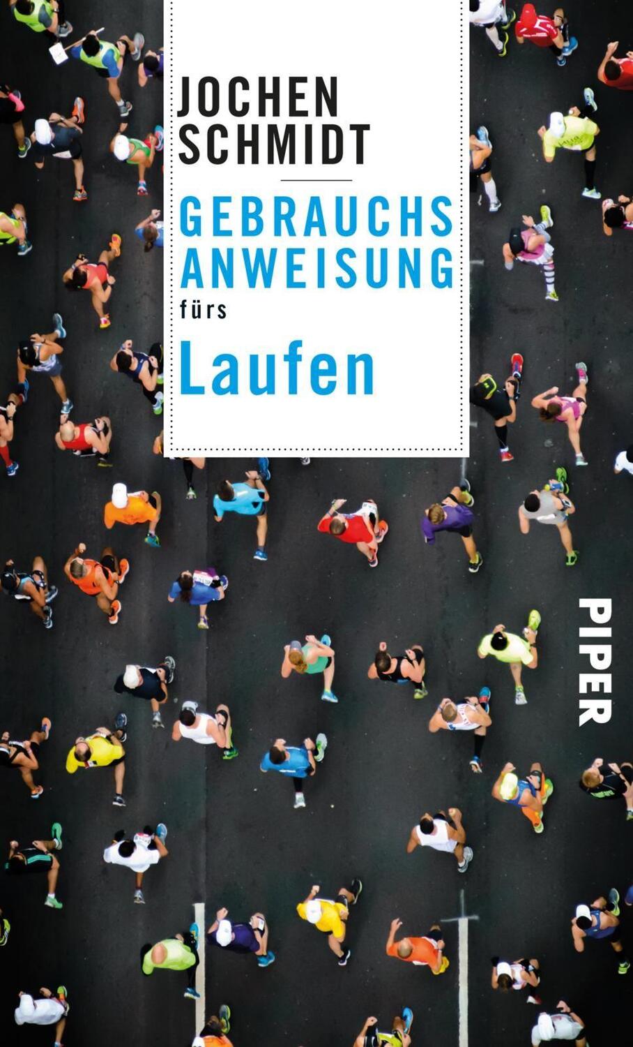 Cover: 9783492277211 | Gebrauchsanweisung fürs Laufen | Jochen Schmidt | Taschenbuch | 240 S.