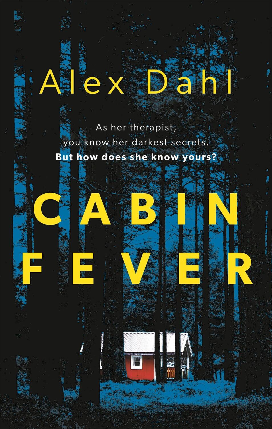 Cover: 9781789544053 | Cabin Fever | Alex Dahl | Taschenbuch | 320 S. | Englisch | 2022