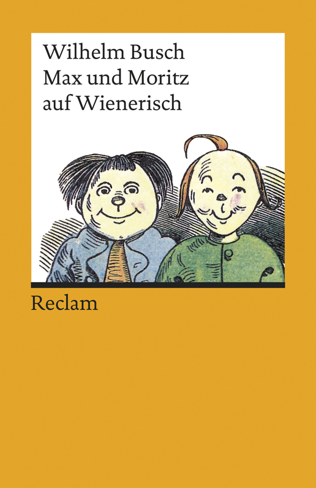 Cover: 9783150192863 | Max und Moritz auf Wienerisch | Wilhelm Busch | Taschenbuch | 2015