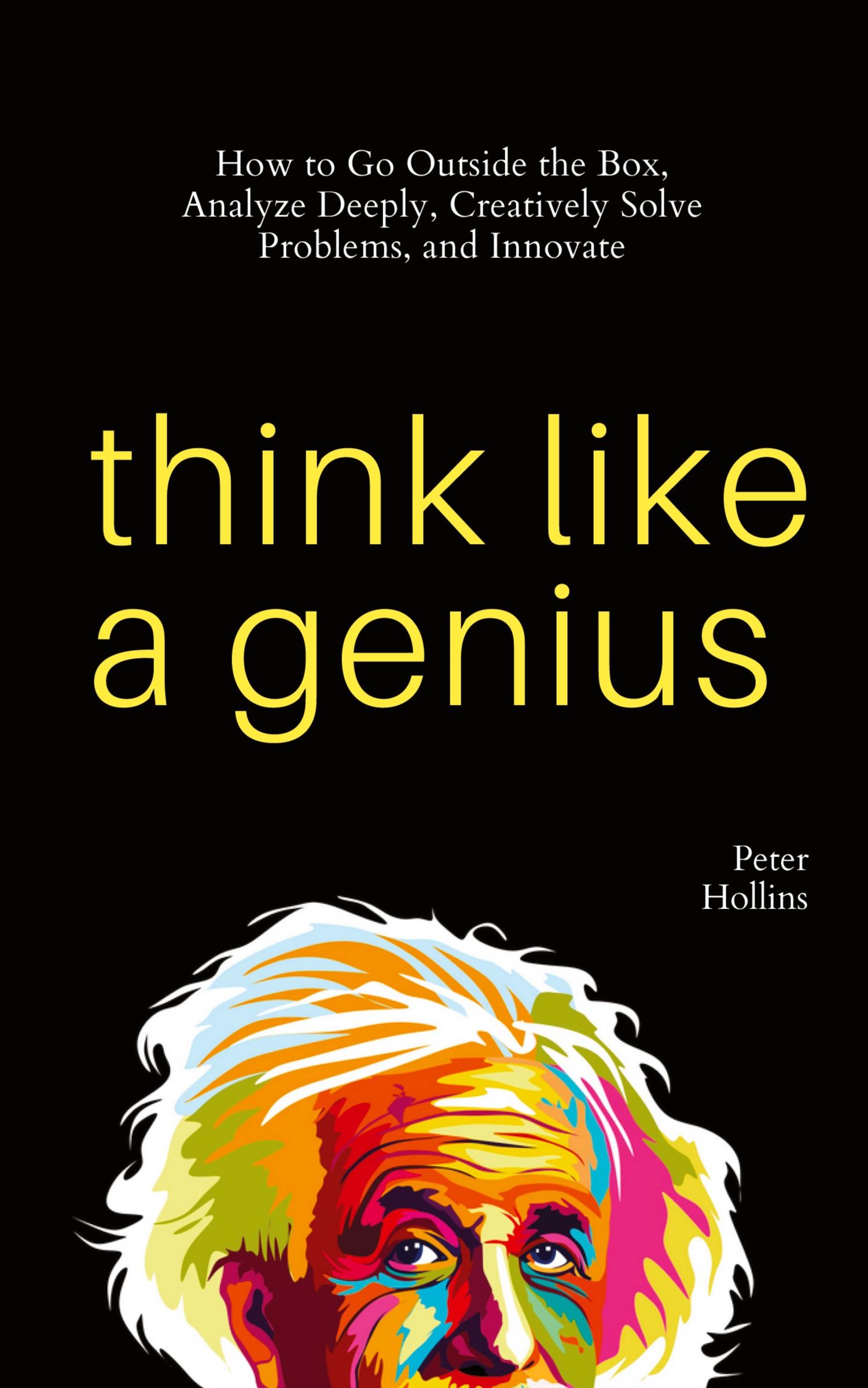 Cover: 9781647432515 | Think Like a Genius | Peter Hollins | Taschenbuch | Englisch | 2021