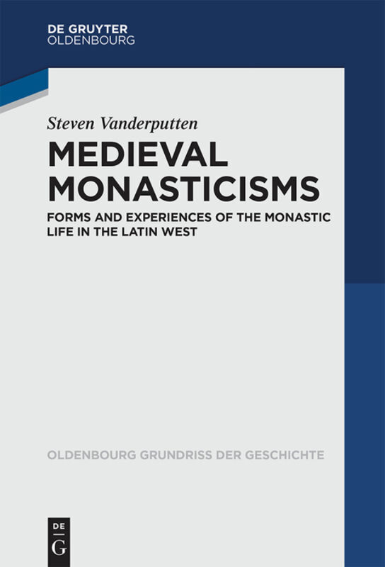 Cover: 9783110543773 | Medieval Monasticisms | Steven Vanderputten | Taschenbuch | Englisch