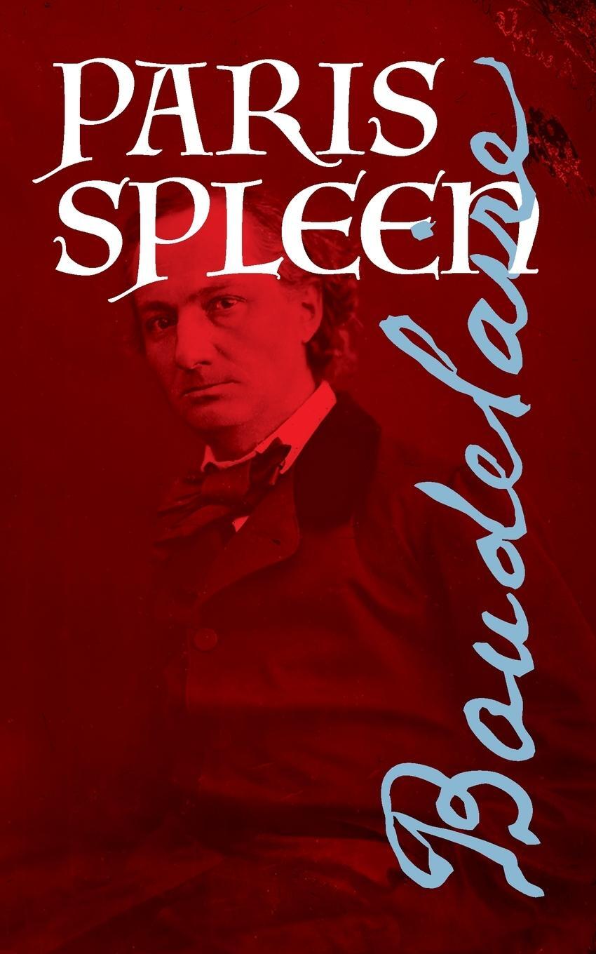 Cover: 9781940625454 | Paris Spleen | Charles Baudelaire | Taschenbuch | Paperback | Englisch