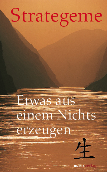 Cover: 9783865392350 | Strategeme | Etwas aus einem Nichts erzeugen | Tan Daoji | Buch | 2010