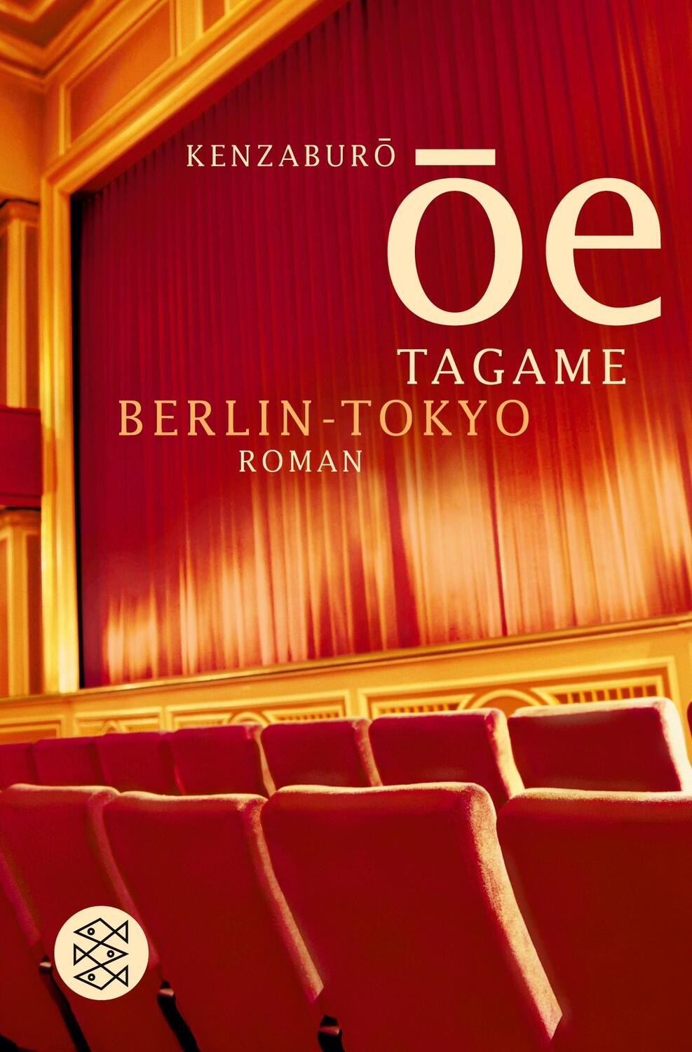 Cover: 9783596156276 | Tagame. Berlin - Tokyo | Roman | Kenzaburô Ôe | Taschenbuch | 285 S.