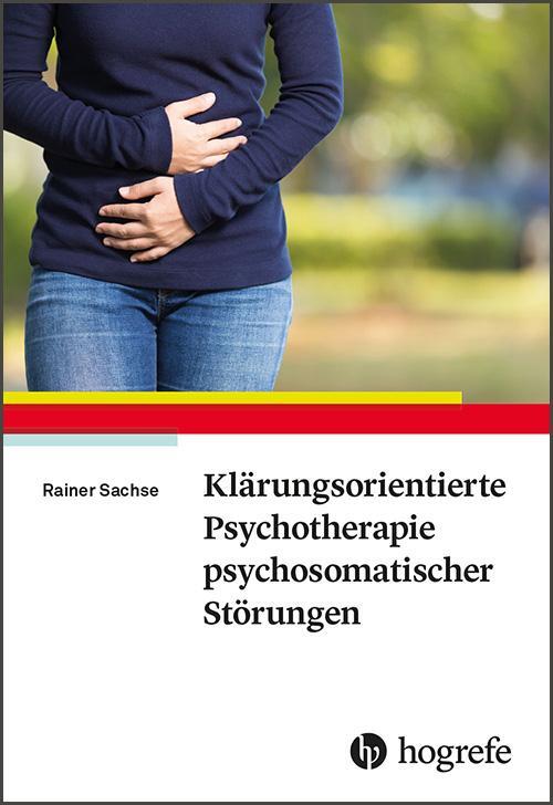 Cover: 9783801729189 | Klärungsorientierte Psychotherapie psychosomatischer Störungen | Buch
