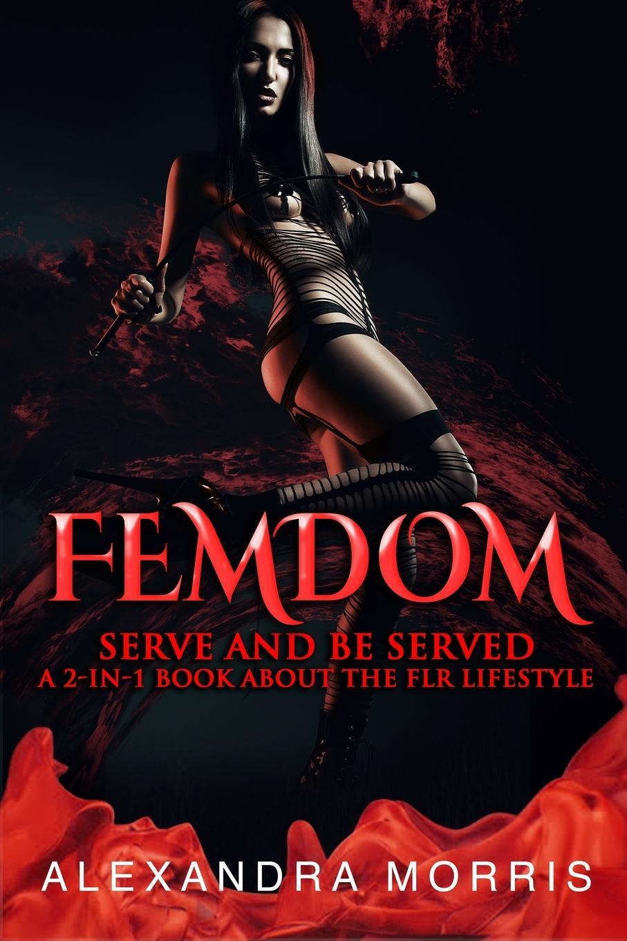 Cover: 9789198604764 | Femdom | Serve and Be Served A 2-in-1 Book About the FLR Lifestyle