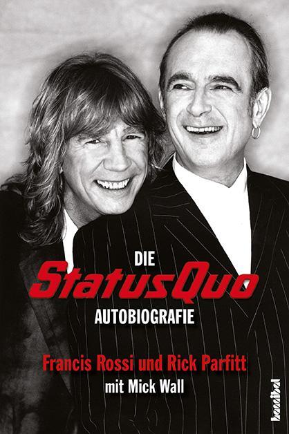Cover: 9783854453659 | Die Status Quo Autobiografie | Rick Parfitt (u. a.) | Taschenbuch