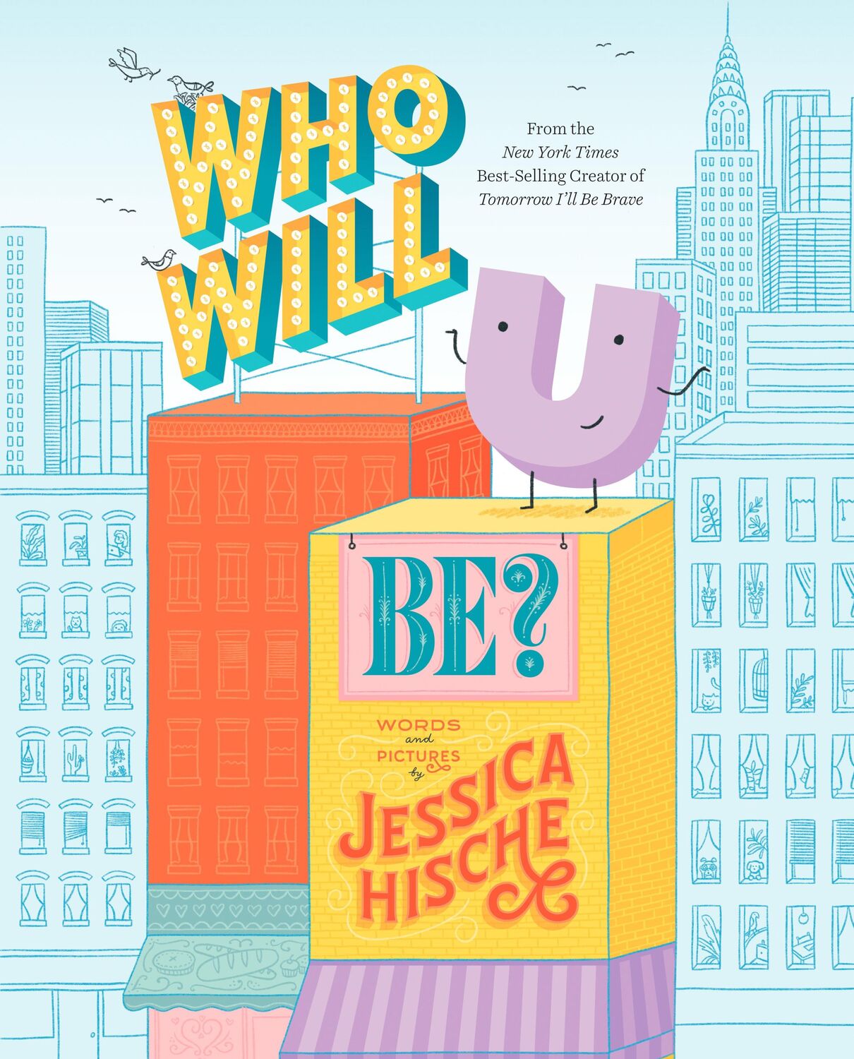 Cover: 9780593385029 | Who Will U Be? | Jessica Hische | Buch | Einband - fest (Hardcover)