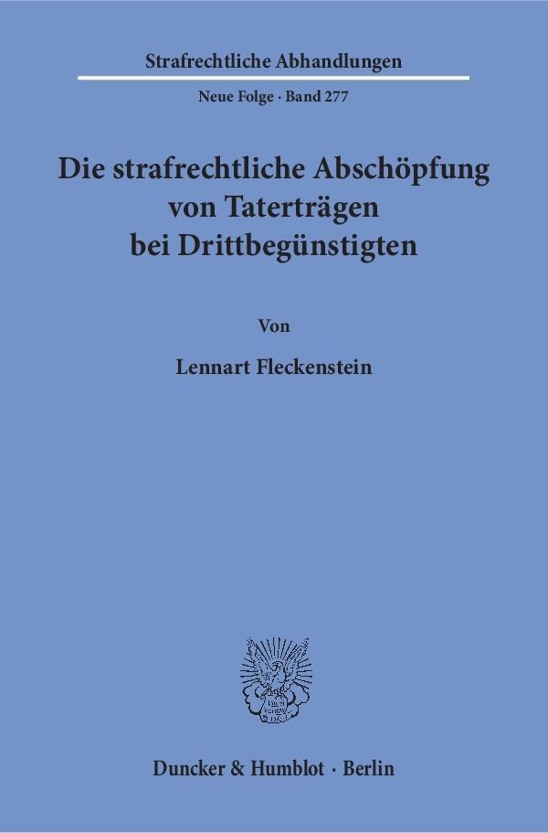 Cover: 9783428152612 | Die strafrechtliche Abschöpfung von Taterträgen bei Drittbegünstigten.