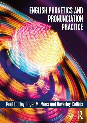 Cover: 9781138886346 | English Phonetics and Pronunciation Practice | Paul Carley (u. a.)