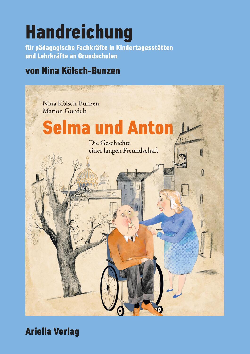 Cover: 9783945530344 | Handreichung zu: Selma und Anton | Nina Kölsch-Bunzen | Taschenbuch