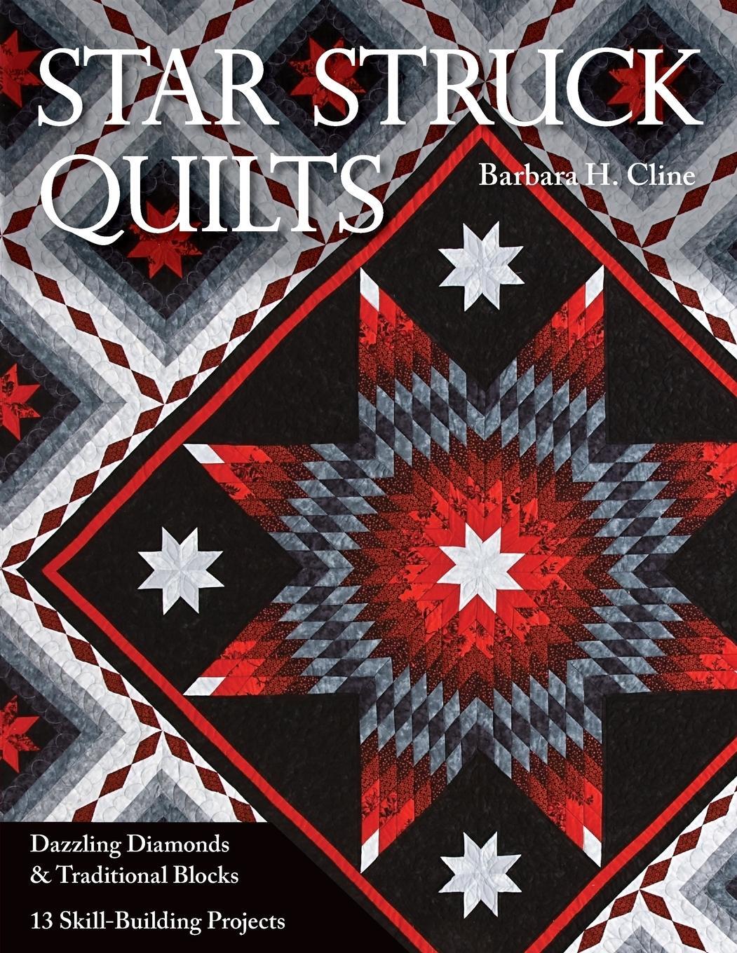 Cover: 9781571209597 | Star Struck Quilts | Barbara H. Cline | Taschenbuch | Paperback | 2010