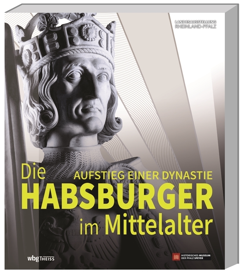Cover: 9783806245448 | Die Habsburger im Mittelalter | Aufstieg einer Dynastie | Speyer