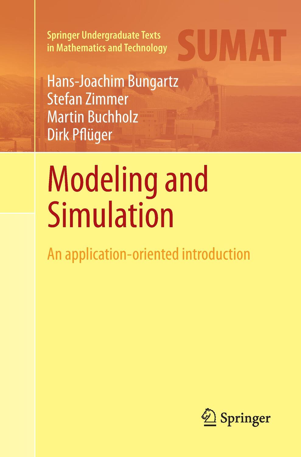 Cover: 9783662518427 | Modeling and Simulation | An Application-Oriented Introduction | Buch