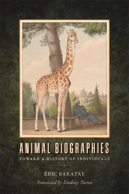 Cover: 9780820362182 | Animal Biographies: Toward a History of Individuals | Éric Baratay