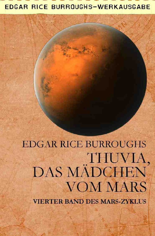 Cover: 9783750254909 | THUVIA, DAS MÄDCHEN VOM MARS | Vierter Band des MARS-Zyklus | Buch