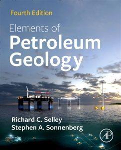 Cover: 9780128223161 | Elements of Petroleum Geology | Richard C Selley (u. a.) | Taschenbuch