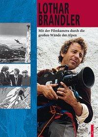 Cover: 9783909111527 | Mit der Filmkamera durch die großen Wände der Alpen | Bergabenteuer