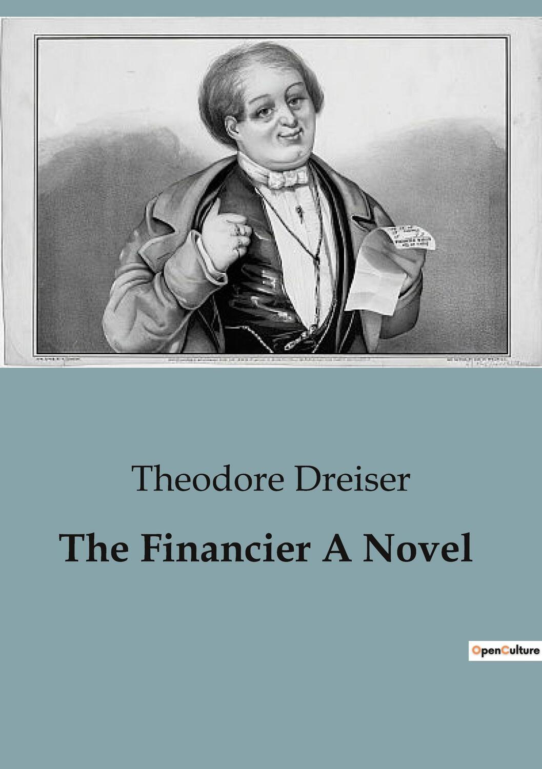 Cover: 9791041824519 | The Financier A Novel | Theodore Dreiser | Taschenbuch | Paperback