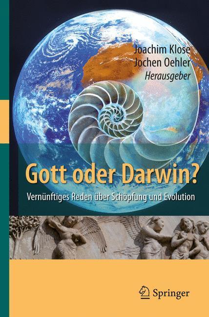 Cover: 9783540779353 | Gott oder Darwin? | Vernünftiges Reden über Schöpfung und Evolution