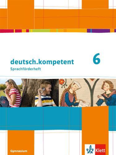 Cover: 9783123161025 | deutsch.kompetent. Förderheft Klasse 6 | Sabine Utheß | Broschüre