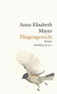 Cover: 9783895611353 | Fliegengewicht | Roman | Anna-Elisabeth Mayer | Buch | 220 S. | 2010