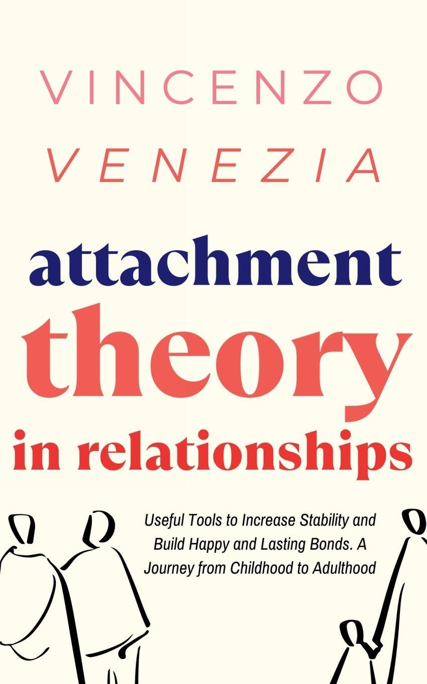Cover: 9791281498235 | Attachment Theory in Relationships | Vincenzo Venezia | Taschenbuch