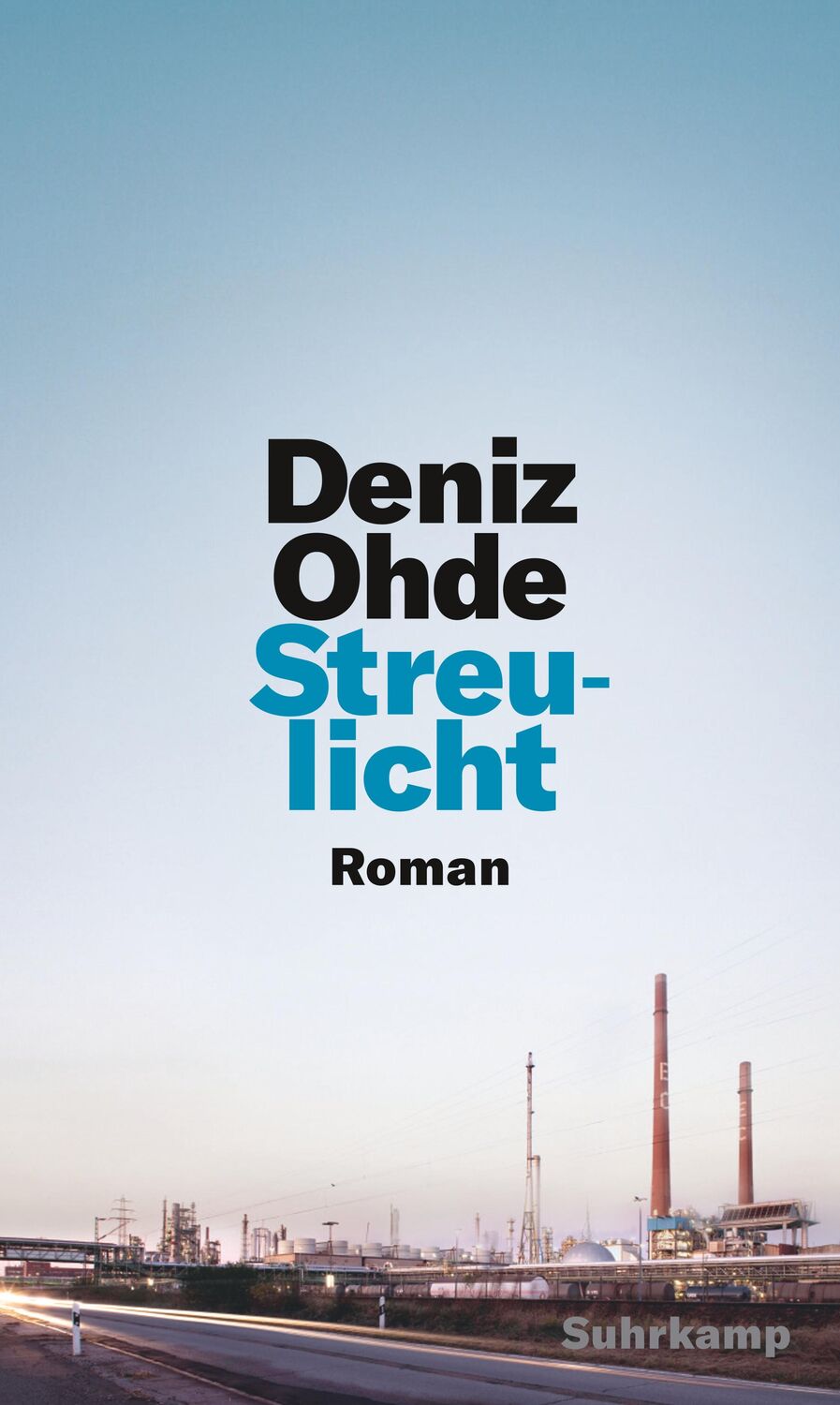 Cover: 9783518429631 | Streulicht | Deniz Ohde | Buch | 286 S. | Deutsch | 2020 | Suhrkamp
