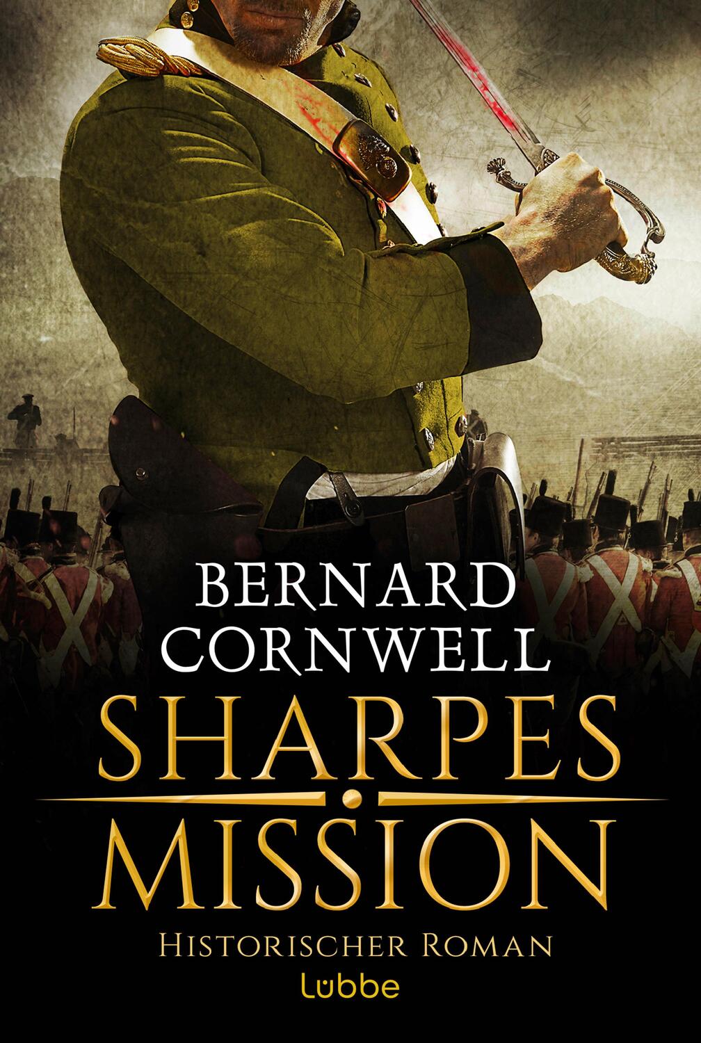 Cover: 9783404192670 | Sharpes Mission | Historischer Roman | Bernard Cornwell | Taschenbuch