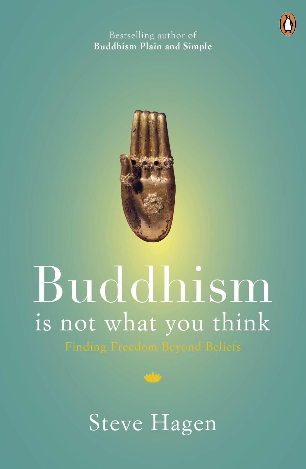 Cover: 9780718193065 | Buddhism is Not What You Think | Finding Freedom Beyond Beliefs | Buch