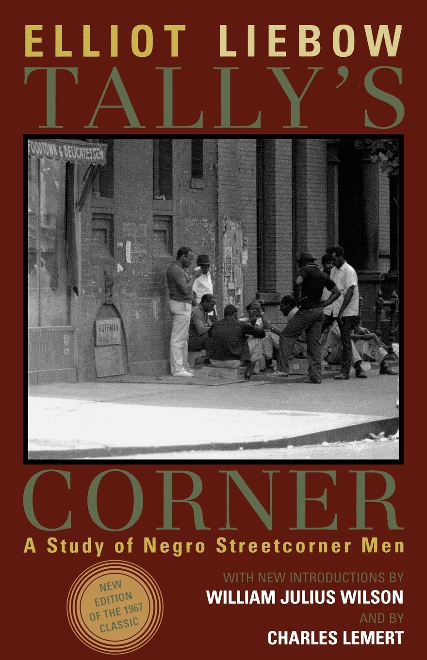 Cover: 9780742528963 | Tally's Corner | A Study of Negro Streetcorner Men | Elliot Liebow