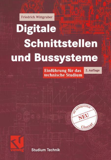 Cover: 9783528174361 | Digitale Schnittstellen und Bussysteme | Friedrich Wittgruber | Buch