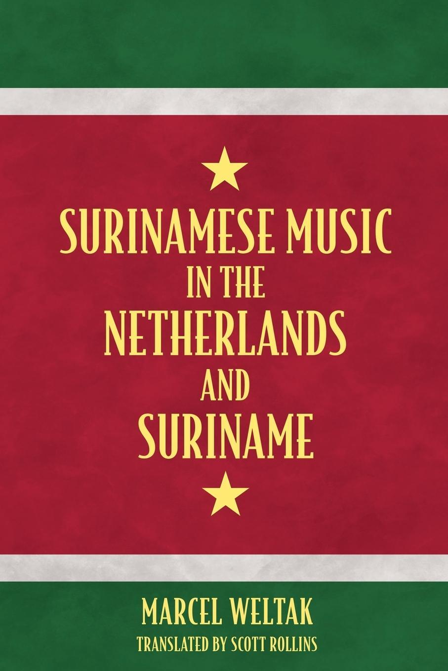 Cover: 9781496834881 | Surinamese Music in the Netherlands and Suriname | Marcel Weltak