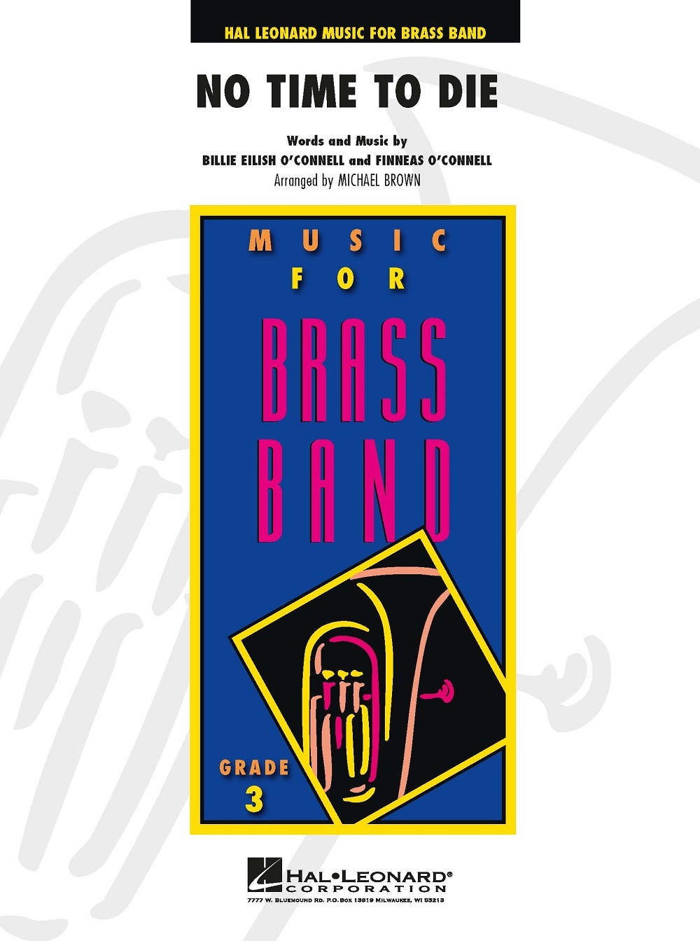 Cover: 9790035247969 | No Time to Die | Hal Leonard Music for Brass Band | Partitur | 2021